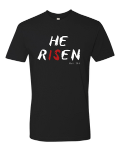 He is Risen Matt: 28.6 T-Shirt Collection